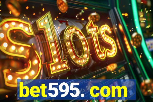 bet595. com